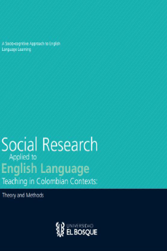 Imagen de apoyo de  Social research applied to english language. Teaching in Colombian contexts: theory and methods /