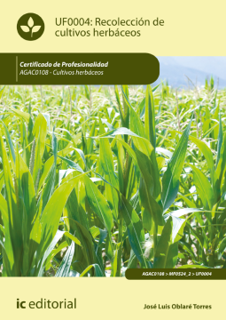 Imagen de apoyo de  Recolección de cultivos herbáceos: UF0004 /