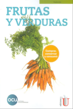 Imagen de apoyo de  Frutas y verduras: comprar, conservar y consumir /