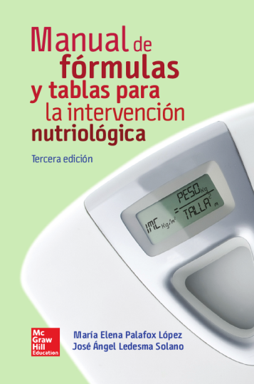 Manual de fórmulas y tablas para la intervención nutriológica