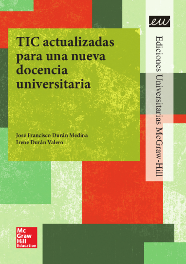 TIC actualizadas para una nueva docencia universitaria