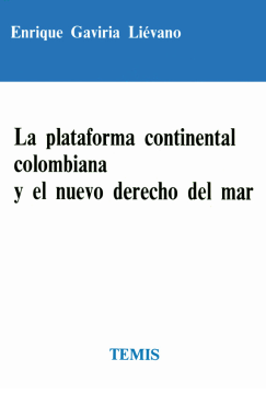 La plataforma continental colombiana y el nuevo derecho del mar (Ebook)