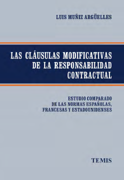 Las cláusulas modificativas de la responsabilidad contractual (ebook)