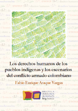 Los derechos humanos de los pueblos indígenas y los escenarios del conflicto armado colombiano (ebook)