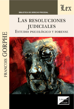 Las Resoluciones Judiciales. Estudio Psicológico y Forense (ebook)