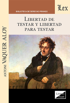 Libertad de Testar y Libertad para Testar (ebook)