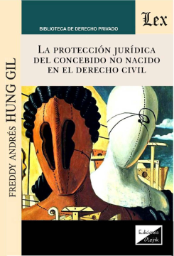 La Protección Juridica del Concebido No Nacido en el Derecho Civil (ebook)
