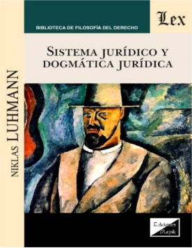 Sistema Jurídico y Dógmatica Jurídica (ebook)