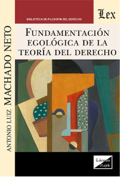 Fundamentacion Egológica de la Teoría del Derecho (ebook)