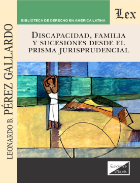 Discapacidad, Familia y Sucesiones desde el Prisma Jurisprudencial (ebook)