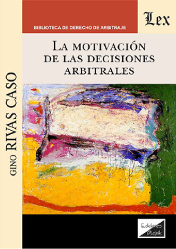 LA Motivación de las Decisiones Arbitrales (ebook)