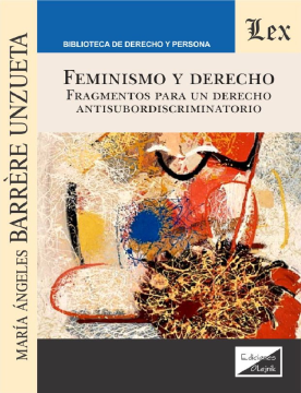 Feminismo y Derecho. Fragmentos para un Derecho Antisubordiscriminatorio (ebook)