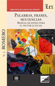Palabras, Frases, Sentencias. Manual de Estilo para el Sector Judicial (ebook)