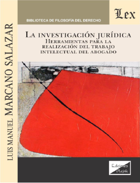 La Investigación Juridica. Herramientas para la Realización del Trabajo Intelectual del Abogado (ebook)