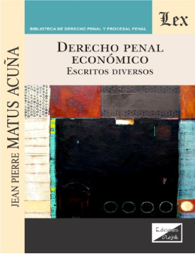 Derecho Penal Económico. Escritos Diversos (ebook)