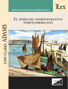El Derecho Administrativo Norteamericano (ebook)