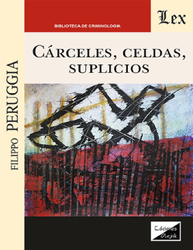 Cárceles, Celdas, Suplicios (ebook)
