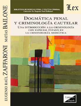 Dogmática Penal y Criminología Cautelar (ebook)