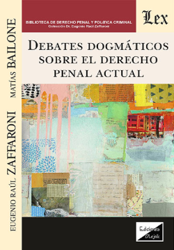 Debates Dogmáticos sobre el Derecho Penal Actual (ebook)