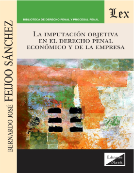La Imputación Objetiva en el Derecho Penal Economico y de la Empresa (ebook)