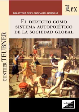 El Derecho como Sistema Autopoiético de la Sociedad Global  (ebook)
