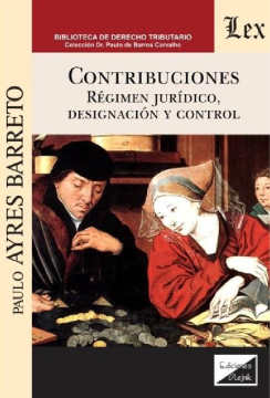 Contribuciones: Régimen Jurídico, Designación y Control (ebook)