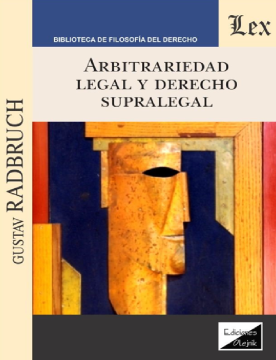 Arbitrariedad Legal y Derecho Supralegal (ebook)
