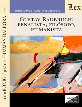 Gustav Radbruch: Penalista, Filósofo, Humanista (ebook)
