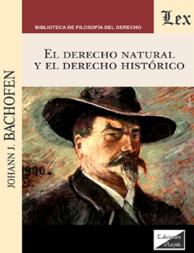 El Derecho Natural y el Derecho Histórico (ebook)