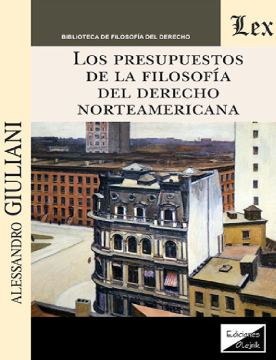 Los Presupuestos de la Filosofía del Derecho Norteamericana (ebook)
