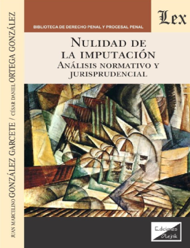 Nulidad de la Imputación. Análisis Normativo y Jurisprudencial (ebook)