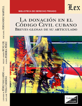 La Donación en el Código Civil Cubano. Breves Glosas de su Articulado (ebook)