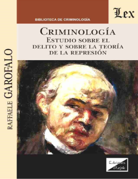 Criminología. Estudio Sobre el Delito y Sobre la Teoría de la Represión (ebook)