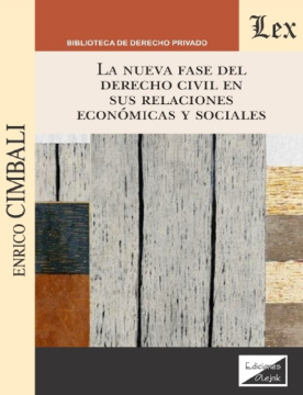 La Nueva Fase del Derecho Civil en sus Relaciones Económicas y Sociales (ebook)