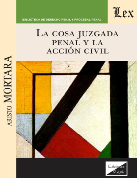 La Cosa Juzgada Penal y la Acción Civil (ebook)