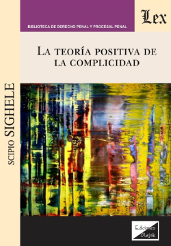 La Teoría Positiva de la Complicidad (ebook)