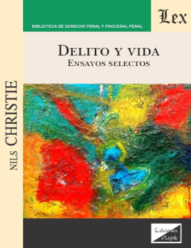 Delito y Vida. Ensayos Selectos (ebook)