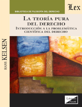 La Teoría Pura del Derecho. Introducción a la Problemática Científica del Derecho (ebook)