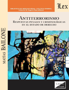 Antiterrorismo. Respuestas Penales y Criminológicas en el Estado de Derecho (ebook)