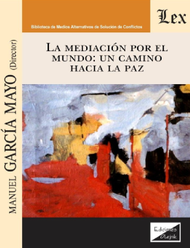 La Mediación por el Mundo: Un Camino Hacia la Paz (ebook)