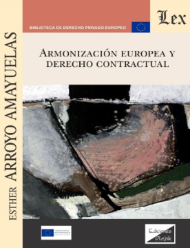 Armonización Europea y Derecho Contractual (ebook)