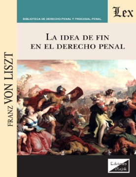 La Idea de Fin en el Derecho Penal (ebook)