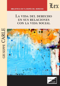 La Vida del Derecho en sus Relaciones con la Vida Social (ebook)