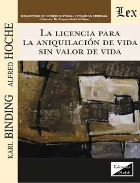 La Licencia para la Aniquilación de Vida sin Valor de Vida (ebook)
