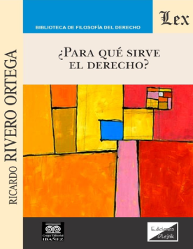 ¿Para Qué Sirve el Derecho? (ebook)