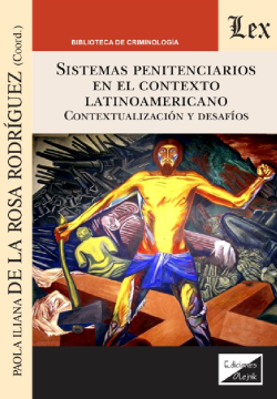 Sistemas Penitenciarios en el Contexto Latinoamericano. Contextualización y Desafíos (ebook)