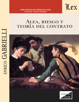 Alea, Riesgo y Teoría del Contrato (ebook)