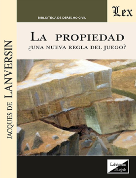La Propiedad. ¿Una Nueva Regla del Juego? (ebook)