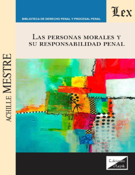 Las Personas Morales y su Responsabilidad Penal (ebook)