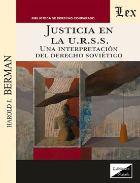 Justicia en la U.R.S.S. Una Interpretación del Derecho Soviético (ebook)